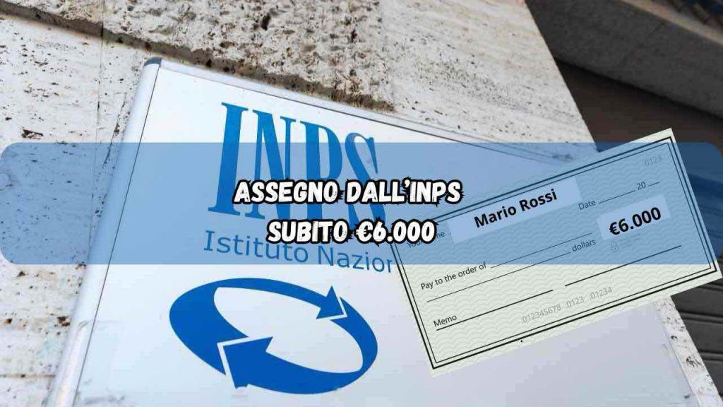 Assegno INPS da 6.000 euro - fonte_Canva - palermolive.it