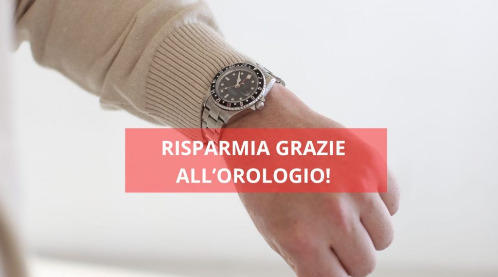 Risparmia con il trucco dell'orologio