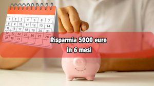 Risparmiare 5000 euro in 6 mesi - fonte_Canva - palermolive.it