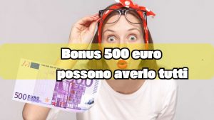 Bonus 500 euro - fonte_Canva - palermolive.it