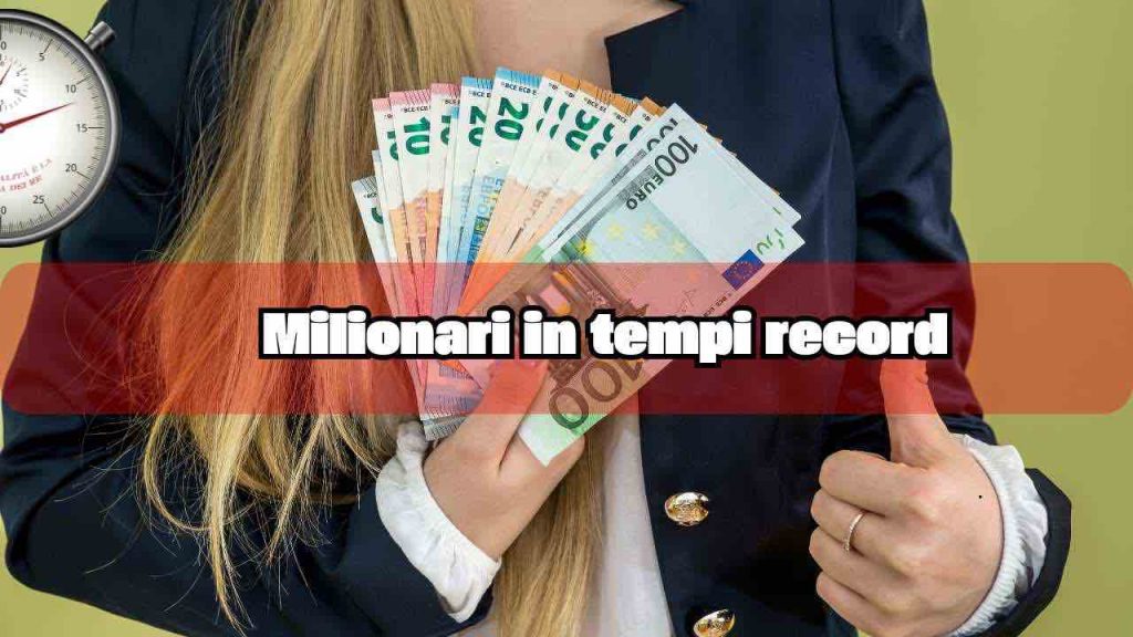 Milionari in tempi record - fonte_Canva - palermolive.it