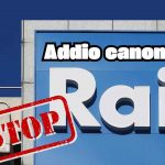 Stop al canone Rai, scarica questo documento e non pagarlo mai più: hai ancora pochissimi giorni