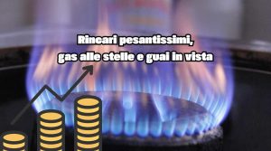 Gas in aumento, salasso dietro l'angolo