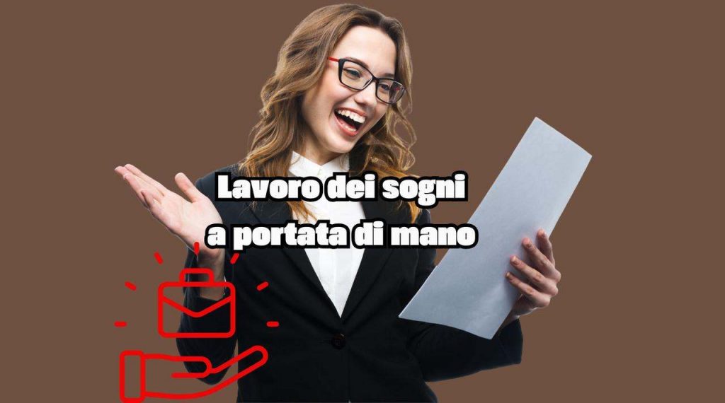 Non perderti questa incredibile offerta di lavoro