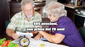 Pensioni slittate e anziani in ansia