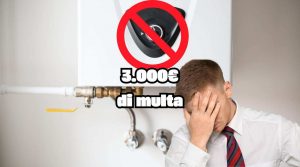 Caldaia assassina che ti salassa di 3.000€