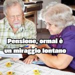 Età pensionabile sempre più alta