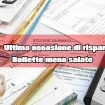 Dramma bollette, abbiamo le più care d’Europa: il Governo dà l’ultima possibilità per risparmiare fino a 113€ | Adesso o mai più