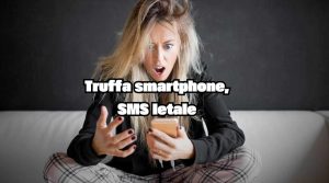 Truffa con messaggio, non aprirlo